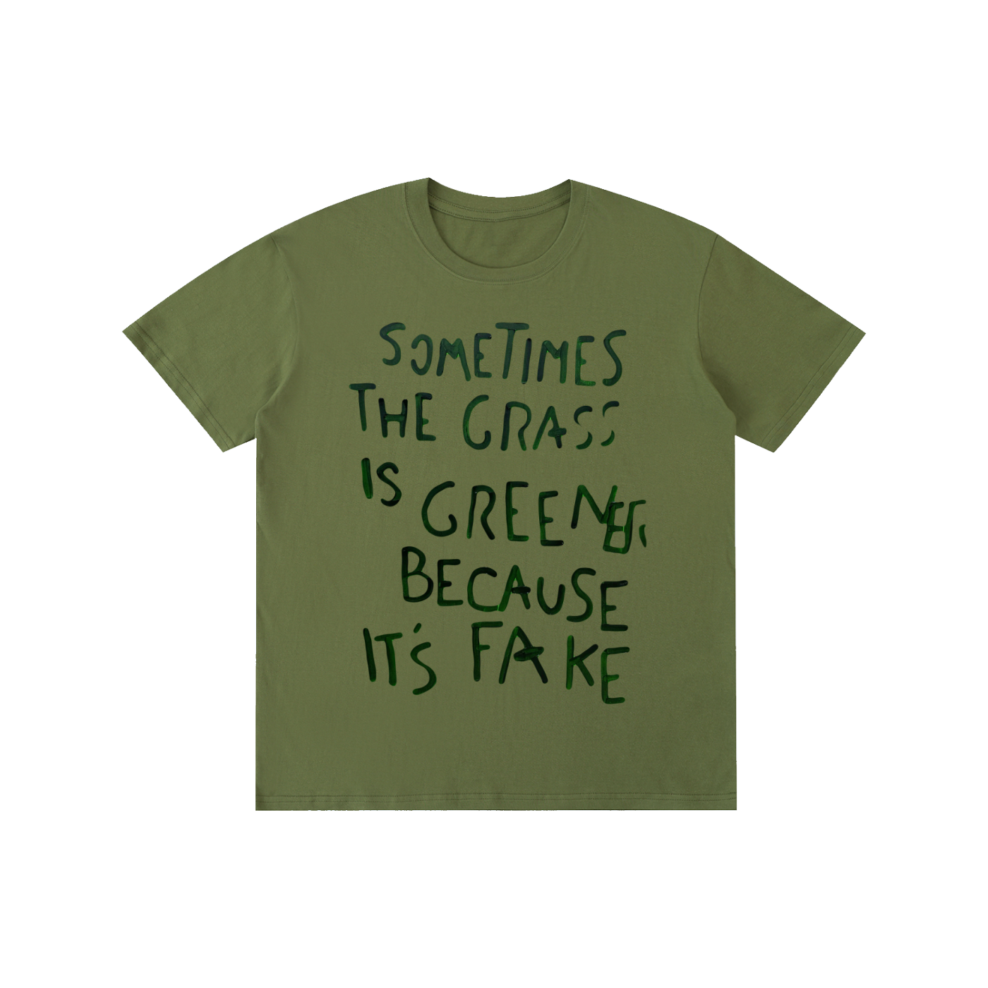 “The Grass Is Sometimes Greener Because the Grass Is Fake” Funny Quote T-Shirt | 100% Cotton Unisex Graphic Tee