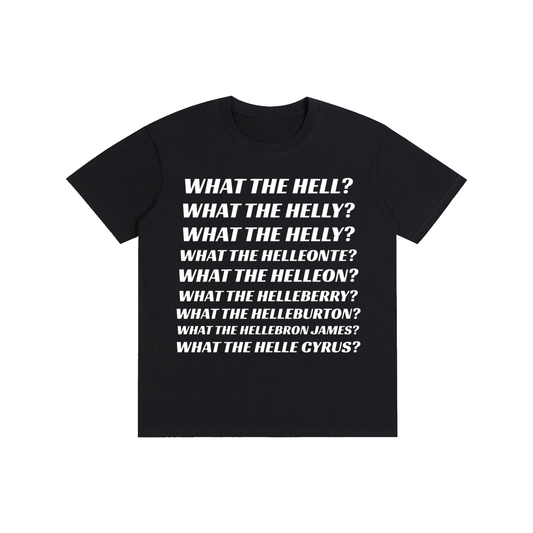 Funny “What The Helly?” Graphic T-Shirt – Viral Meme Oversized Streetwear Tee